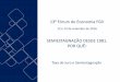 13 Fórum de Economia FGV - FGV EAESP | Escola de … · 2020-01-23 · A relação entre o mercado de dívida pública e a política monetária no Brasil. Revista de Economia Contemporânea,