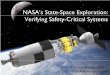 NASA’s State-Space Exploration: Verifying Safety-Critical Systems · 2009-11-05 · tool: LTSA consists of control software, state estimator, and 4 types of sensors input provided
