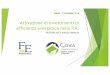 Attivazione di investimenti di efficienza energetica nella ... di investimenti di... · efficienza energetica nella p.a. relatore dott. angelo grimaldi rimini - 7 novembre 2018. investimenti