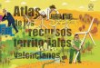 ATLAS DE LOS RECURSOS - Universitat de València · Joan Ramon Sanchis Palacio, Vanessa Campos i Climent 2.11. Las cooperativas de trabajo asociado: Modalidad de economía social
