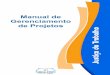 Manual de Gerenciamento de Projetos€¦ · Rua Historiador Rubens de Mendonça, 3355 Centro Político Administrativo, Cuiabá-MT (65)3648-4231/4129 sge@trt23.jus.br MANUAL DE GERENCIAMENTO
