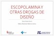 Escopolamina y otras drogas de diseأ±o - ICSCYL NSP أ²Nuevas Sustancias Psicoactivas no estأ،n incluidas