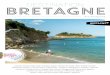 DESTINATION BRETAGNE - Découvrez le site internet de l ... · s’étire de la plage du Prieuré jusqu’à la Pointe du Moulinet et son sublime point de vue sur la baie de Saint-Malo