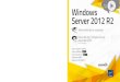 Administrateurs public Windows Server 2012 R2 · 2014-05-15 · tifié MCSE et MCITP Server Administrator sur Windows Server 2008. Maxence VAN JONES est Consultant freelance, Architecte