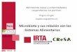 Presentación de PowerPoint - INIA · Virginia Aragón virginia.aragon@irta.cat Foro Microbiota y sus relación con los Sistemas Alimentarios 11 abril, 2019. Equipo INVESTIGADOR Dra