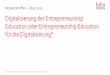 Digitalisierung der Entrepreneurship Education oder ......2020/02/18  · Was ist Digitalisierung (Beispiel Gründerszene) ›Der Begriff Digitalisierung bezeichnet die Veränderungen