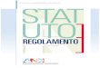 STATUTO REGOLAMENTO€¦ · STATUTO REGOLAMENTO 2 Approvato dalla Assemblea Nazionale Straordinaria ANDI, Rimini, 29 – 31 ottobre 2009 Registrato a Rimini Il 26 novembre 2009 al