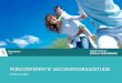 PERSCONFERENTIE VACCINATIEGRAADSTUDIE · 2017-02-08 · 1. INTRO > Vaccinatie = efficiënt preventie-instrument > Vlaamse gezondheidsdoelstelling en actieplan vaccinaties 2012-2020
