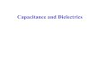 Capacitance and Dielectricsastro1.panet.utoledo.edu/~vkarpov/L05S.ch25.pdf · Capacitance and Dielectrics. Capacitance ... conductors, so: tot tot tot tot q V C V q q q V q V q V