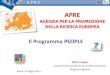AGENZIA PER LA PROMOZIONE DELLA RICERCA EUROPEAold.enea.it/com/inf/res/Resoconti/MarieCurie/... · Agenzia per la Promozione della Ricerca europea via Cavour, 71 00184 - Roma insogna@apre.it