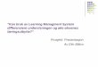 ”Kan bruk av Learning Managment System …...Bruk av LMS i engelsk undervisningen: forberedelser og gjennomføring av gloseprøver z Prosjektet skal ikke inkludere brukeropplæring