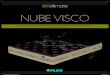NUBE VISCO - Flex ULTIMATE N… · NUBE VISCO FICHA ULTIMATE NUBE VISCO 2019.indd 1 22/5/19 18:26. ACOGIDA VISCOELÁSTICA. Proporciona una perfecta adaptación al cuerpo cediendo