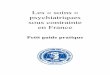 Les « soins » psychiatriques sous contrainte en Franceccdh-paris.fr/wp-content/uploads/2013/02/guide-pratique-ccdh.pdf · forme de la prise en charge : hospitalisation complète