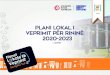 PLANI LOKAL I VEPRIMIT PËR RININË 2020-2023€¦ · krijimin e kushteve dhe një mjedisi të sigurt social, shëndetësor dhe politik, për një rini aktive dhe të barabartë në