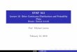 STAT 511 - Lecture 10: Other Continuous Distributions and ...mlevins/docs/stat511/Lec08_2.pdf · 8 >< >: 1 B A ( + ) ( )( ) x A B A 1 B x B A 1 if A x B 0 if x 