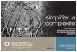 simplifier la complexité · 4 Les défis du développement durable des grandes entreprises pour 2014 à propos de ce rapport Les défis du développement durable ont été définis