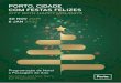 Programação de Natal e Passagem de Ano - Porto · “Postal de Natal” ”Christmas Card” Fachada da Câmara Municipal City Hall Façade Fogo de artifício Firework display Inauguração