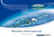 MaxSea International - GUIDE GNSS · 2014-10-24 · MaxSea Int’l 1985 Développement logiciel pour le monde maritime Environ 40.000 utilisateurs Mapmedia 1993 Production cartographique