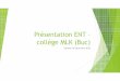 présentation ent – collège mlk (buc) 10122016 · 2016-12-07 · CDI (portail E-Sidoc) Groupes de travail (FAQ sur l’ENT) et Casiers de collecte Ressources (manuels numériques,