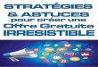 Stratégies & Astuces Pour Créer une Offre Gratuitedirect-editions.com/vos-premiers-1000-euros/wp-content/uploads/20… · 5 Etape 1: Identifier votre marché cible J'imagine que