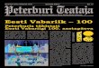 Eesti Vabariik â€“ 100 2018-06-25آ  Eesti Vabariik â€“ 100 Peterburis tأ¤histati Eesti Vabariigi 100