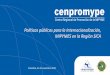 Políticas públicas para la Internacionalización, MIPYMES ... · Considera que las MIPYME deben basar su competitividad en los aumentos de productividad derivados de la innovación,