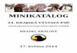 MINIKATALOG - Krajská výstava psů Hradec KrálovéMINIKATALOG 44. KRAJSKÁ VÝSTAVA PSŮ všech plemen kromě německých ovčáků HRADEC KRÁLOVÉ 17. května 2014 autor úvodní