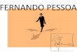 FERNANDO PESSOA - colegiocope.com.br · Pessoa cria uma biografia para Caeiro que se encaixacom perfeição à sua poesia, como podemos observar nos 49 poemas da série O Guardador