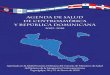 Agenda de Salud de Centroamérica y República Dominicana ...• Que las profesoras y profesores actualicen la información dada a los estudiantes, mejorando sus contenidos, aplicaciones