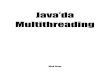 Java’da - ufukuzun.files.wordpress.com · Java’da Multithreading ∙ Ufuk Uzun Ön Söz Merhaba, 13 bölüm 48 sayfadan oluşan bu doküman, Udemy ’de John Purcell tarafından