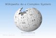 Wikipedia As a Complex System - Wikimedia Commons · 2018-01-17 · 2008-12-05 : Édouard Lopez Wikipedia As a Complex System 12 Système Dynamique 1/2 • Définition : › système