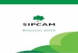 Bilancio 2015 - Sipcam Oxon - Growing attitudeBILANCIO al 31 Dicembre 2015 1 2 SIPCAM Direzione e Uffici Via Sempione, 195 20016 Pero (Mi) Tel +39 (0)2 35378.1 Fax +39 (0)2 3390275