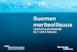 Suomen - Etusivu | Teknologiateollisuus... · Global Ship Building Market – still in difficult waters. Source: Sea Europe, Sept 2015 ... Kiinalainen SWS rakentaa risteilijän 2016-2020,