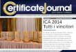 È disponibile la NUOVA APP del Certi ICA 2014 Tutti i vincitori › pdf › CJ396.pdf · Tutti i vincitori Gli Italian Certiﬁ cate Awards 2014, nell’anno dei record per il segmento