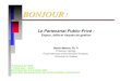 BONJOUR - AGPI · Le Partenariat Public-Privé : Enjeux, défis et risques de gestion Bachir Mazouz, Ph. D. Professeur agrégé, École Nationale d’Administration Publique, Université