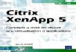 Citrix XenApp 5 - Freeshalamar.ulysse.free.fr/pdf/Citrix XenApp 5.pdf · Citrix. Pour les connaisseurs, XenApp est l’évolution de Citrix Presentation Server. La version Citrix