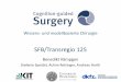 SFB/Transregio 125 - KIT · Lat. cognoscere: erfahren, erkennen, kennenlernen Kognitives Assistenzsystem Rechnergestütztes, integriertes System für die Chirurgie, mit der Fähigkeit,