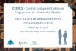 CEEPUS - Central European Exchange Programme for ... › admin › file › 2940 › prezentace 3.pdf · 1/ ceepus iii agreement 2/ ceepus iii work programme 3/ obligations of a ceepus