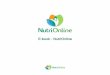 E-book - NutriOnlinenutri.online/wp-content/uploads/2016/04/E-book-NutriOnline.pdf · E-book - NutriOnline . A tecnologia associada à internet traz novos desafios ao Nutricionista