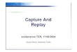 Capture And Replay - unice.frcrescenz/publications/capture_replay... · 2005-09-16 · • Étude de l’API de Windows . • Découverte du langage Eiffel . Projet difficile •