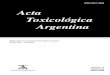 Acta Toxicológica Argentina · 2019-03-26 · Acta Toxicológica Argentina es el órgano de difusión científica de la Asociación Toxicológica Argentina. Tiene por objetivo básico
