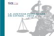 LA JUSTICIA PARAGUAYA EN CIFRAS - 2010 · La Justicia Paraguaya en cifras – 2010 5 Tenemos el agrado de poner a disposición de todas las personas interesadas en el siste-ma de