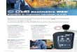 dosimètre WED0 C /+ 40 C (0-95% HR) 105 x 60 x 25 mm 145 g Classe 2 Normes CEI IEC 61252 (2002) / ANSI 1.25 (1991) / CEI IEC 61672-1 (2002) CEM Radio ETSI EN 300 328 V1.5.1 (2004)