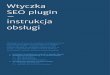 Wtyczka SEO plugin instrukcja - Shoper · 2017-05-23 · SEO plugin – instrukcja obsługi ... stronie, a optymalizacja widoku strony w wynikach wyszukiwania znacznie podwyższa
