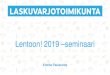 Lentoon! 2019 -seminaari - Ilmailuliittolaskuvarjotoimikunta.ilmailuliitto.fi/wp-content/uploads/...2.11.2019 Lentoon! 2019 -seminaari 3 Lähikuukausien muutoksia •LLF-käyttöönotto