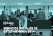 SERVICIOS SOCIALES DE GETXO MEMORIA 2014 · 2015-05-21 · vención de las drogodependencias y para la realización de proyectos de prevención y reducción de riesgos y daños. En