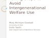 Avoid Taking Steps to Intergenerational Welfare Taking Steps to Avoid Intergenerational Welfare Use