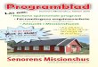 Senorens Missionshus - Programblad 2014 · 2014-08-29 · 3 Presentation av Senorens Missionsförsamling 4 Söndagsskolan 4 Bibelstudie & bön 5 Fredagsmix 6-7 Program hösten 2014
