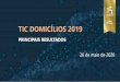 Pesquisa TIC Domicílios 2019 - Cetic.br€¦ · o 23.490 domicílios (71%) o 20.536 indivíduos METODOLOGIA TIC DOMICÍLIOS 2019 População-alvo o Domicílios particulares permanentes