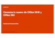Conozca lo nuevo de Office 2019 y Office 365 › adjuntos › productos › office... · 1 TB almacenamiento en la nube para 1 usuario. Almacene y comparta archivos en cualquier lugar
